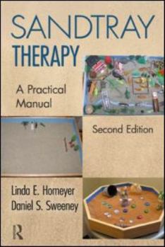Paperback Sandtray Therapy: A Practical Manual, Second Edition Book