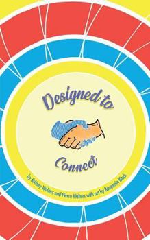 Paperback Designed to Connect: How to Use Design to Better Engage Your Customers Book