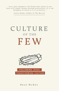 Paperback Culture of the Few: Following Jesus. Transforming Culture Book