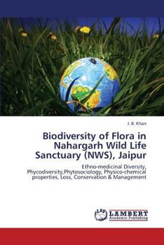 Paperback Biodiversity of Flora in Nahargarh Wild Life Sanctuary (Nws), Jaipur Book