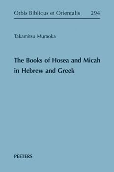 Hardcover The Books of Hosea and Micah in Hebrew and Greek Book