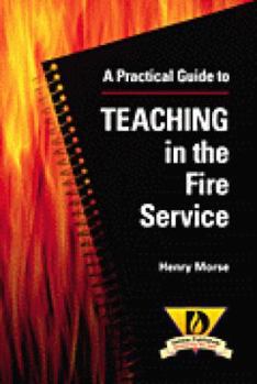 Paperback A Practical Guide to Teaching in the Fire Service Book
