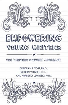 Paperback Empowering Young Writers: The Writers Matter Approach Book
