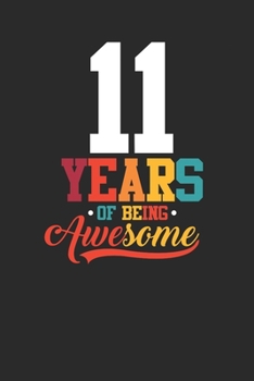 11 Years Of Being Awesome: Graph Paper Notebook – Awesome Birthday Gift Idea