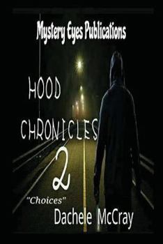 Paperback Hood Chronicles 2: "Choices" Book