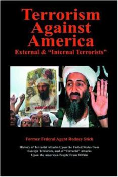 Paperback Terrorism Against America: External & Internal Terrorists Book