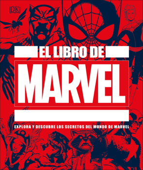 Hardcover El Libro de Marvel (the Marvel Book) [Spanish] Book