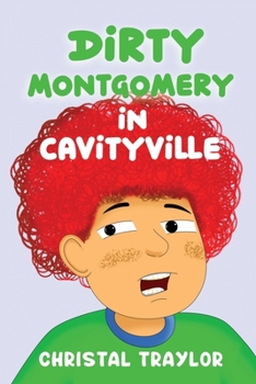 Paperback Dirty Montgomery in Cavityville Book