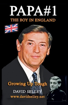 Paperback Papa #1: The Boy in England - Growing up in Tough Book