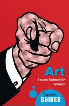 Art: A Beginner's Guide - Book  of the Beginner's Guide (Oneworld Publications)