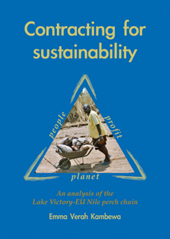 Contracting For Sustainability: An Analysis of the Lake Victoria-EU Nile Perch Chain