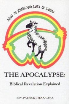 Paperback The Apocalypse: Biblical Revelation Explained Book