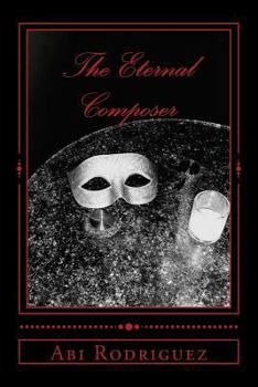 Paperback The Eternal Composer: Volume One Book