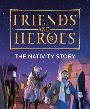 Paperback Friends and Heroes: The Nativity Story Book