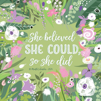 Calendar She Believed She Could, So She Did 2024 12 X 12 Wall Calendar Book