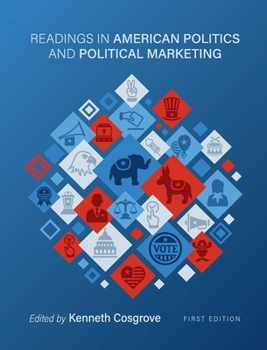Hardcover Readings in American Politics and Political Marketing Book