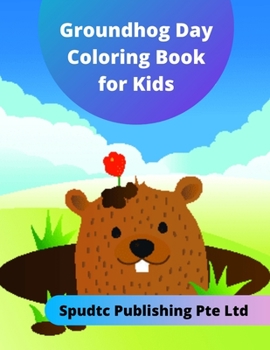 Paperback Groundhog Day Coloring Book for Kids Book