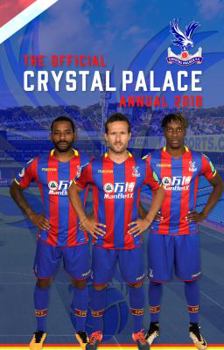 Hardcover The Official Crystal Palace Annual 2019 Book