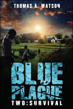 Paperback Blue Plague: Survival (Blue Plague Book 2) Book