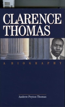Hardcover Clarence Thomas: A Biography Book