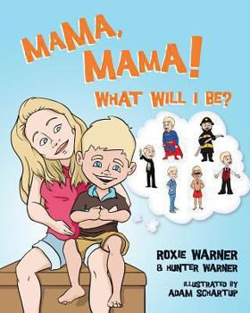 Hardcover Mama Mama What Will I Be Book