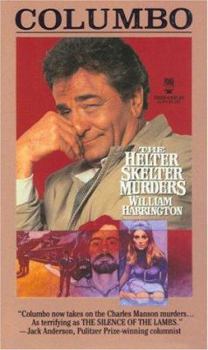 Columbo: The Helter Skelter Murders (Columbo) - Book #2 of the Columbo (Tor Series)