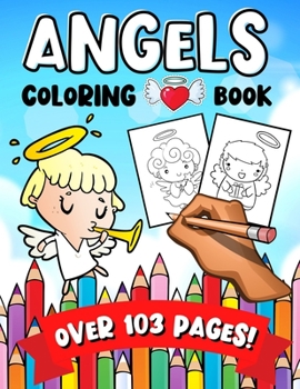 Angels Coloring Book: A Fun & Learning Activity Colouring Book for Kids