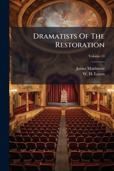 Paperback Dramatists Of The Restoration; Volume 14 Book