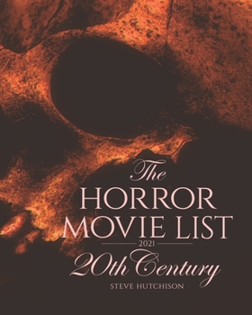 Paperback The Horror Movie List 2021: 20th Century Book