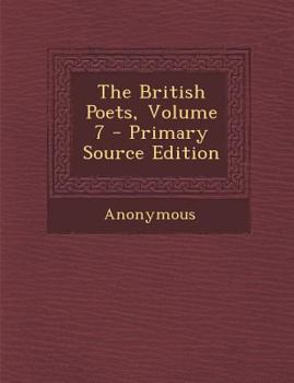 Paperback The British Poets, Volume 7 Book