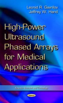 Hardcover High-Power Ultrasound Phased Arrays for Medical Applications Book