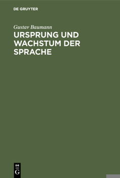 Hardcover Ursprung Und Wachstum Der Sprache [German] Book