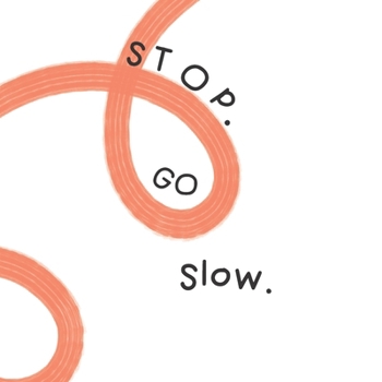 Paperback Stop.Go.Slow Book