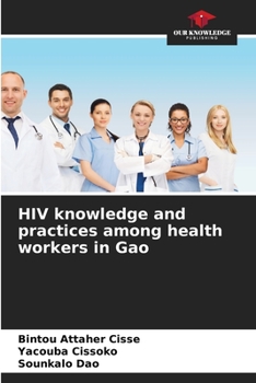 Paperback HIV knowledge and practices among health workers in Gao Book