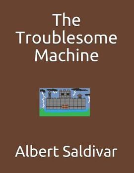 Paperback The Troublesome Machine Book