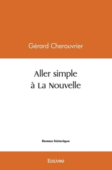 Paperback Aller simple à La Nouvelle [French] Book