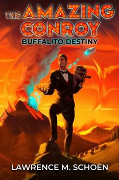 Buffalito Destiny - Book #5 of the Amazing Conroy