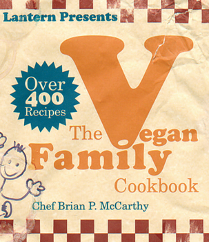 Paperback The Lantern Vegan Family Cookbook Book