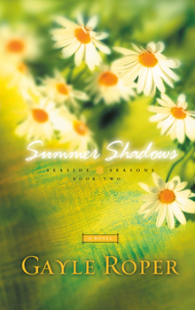 Summer Shadows (Seaside Seasons #2) - Book #2 of the Seaside Seasons