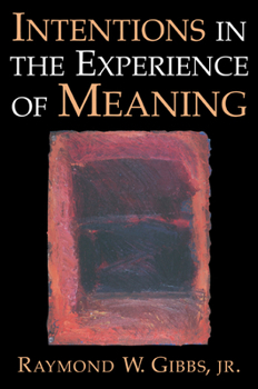 Paperback Intentions in the Experience of Meaning Book