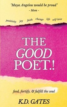 Paperback The Good Poet: feed, fortify & fulfill the soul Book