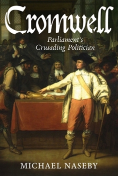 Hardcover Cromwell: Parliament's Crusading Politician Book