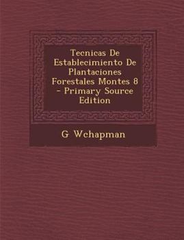 Paperback Tecnicas De Establecimiento De Plantaciones Forestales Montes 8 [Spanish] Book