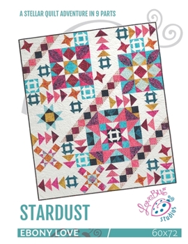 Paperback Stardust: A Quilt Adventure in 9 Parts Book