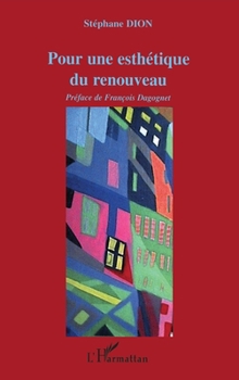 Paperback Pour une esthétique du renouveau [French] Book