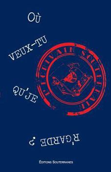 Paperback Où veux tu qu'je r'garde ? (French Edition) [French] Book