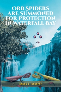 Paperback Orb Spiders are Summoned for Protection in Waterfall Bay Book