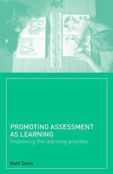 Paperback Promoting Assessment as Learning: Improving the Learning Process Book