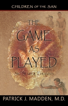 Paperback The Game as Played: Sic Semper Tyrannis' Book
