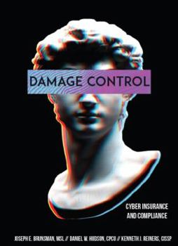 Paperback Damage Control: Cyber Insurance and Compliance Book
